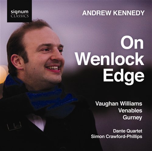 On Wenlock Edge - Andrew Kennedy / the Dante Quartet / Simon Crawf - Musik - SIGNUM RECORDS - 0635212011225 - 3 mars 2017