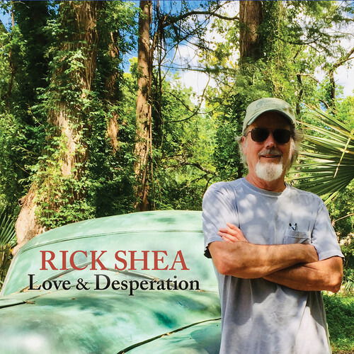 Cover for Rick Shea · Love &amp; Desperation (CD) (2020)