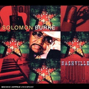 Solomon Burke-nashville - Solomon Burke - Musik - SNAPPER - 0636551294225 - October 2, 2006