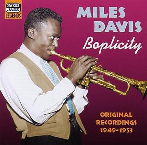Boplicity - Miles Davis - Musik - Naxos Nostalgia - 0636943277225 - 16 augusti 2005
