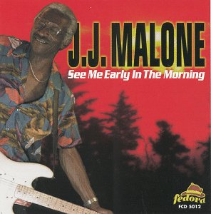 Cover for J.j. Malone · See Me Early in the Mornin (CD) (1999)