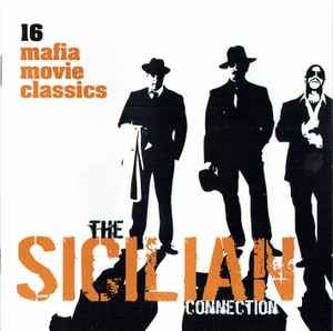 SICILIAN CONNECTION-Jerry Vale,Tony Bennet,Alabama 3,Charms,Chiffons,B - Various Artists - Musiikki - Crimson - 0654378042225 - 