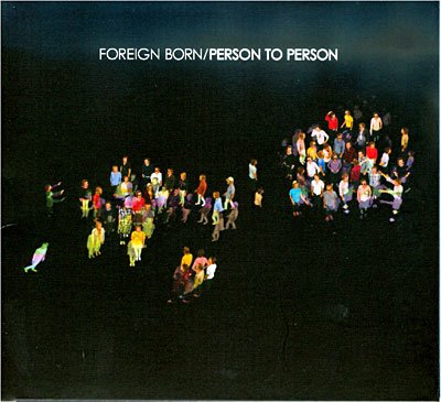 Foreign Born · Person To Person (CD) (2009)