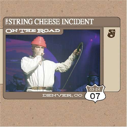 Cover for String Cheese Incident · On the Road: Denver Co 3-24-7 (CD) [Digipak] (2007)