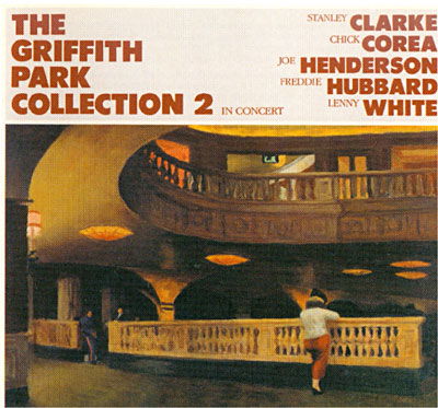 Cover for Clarke,stanley / Corea,chick · Griffith Park Collection 2 - in Concert (CD) (2023)