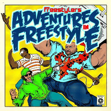 Adventures in Freestyle - Freestylers - Muzyka - AGAINST THE GRAIN. - 0666017047225 - 21 września 2006