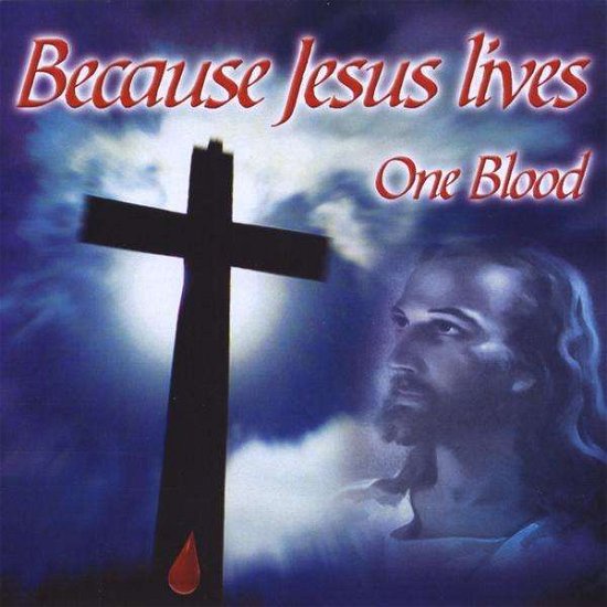 Cover for Bruce Williams · Because Jesus Lives One Blood (CD) (2011)