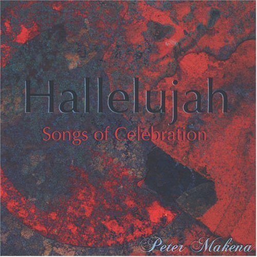 Hallelujah-songs Of Celebrat - Peter Makena - Musik - OPEN SKY - 0689076377225 - 11. november 2008