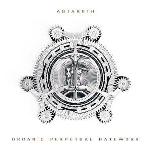 Cover for Astaroth · Organic Perpetual Hatework (CD) (2005)