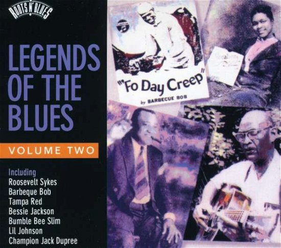Cover for Legends of the Blues Vol. 2 · LEGENDS OF THE BLUES VOL.2-Roosevelt Sykes,Barbeque Bob,Tampa Red,Bess (CD) (2015)