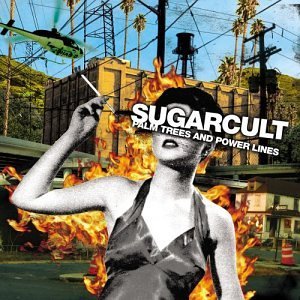 Cover for Sugarcult · Palm Trees &amp; Power Lines (CD) (2004)