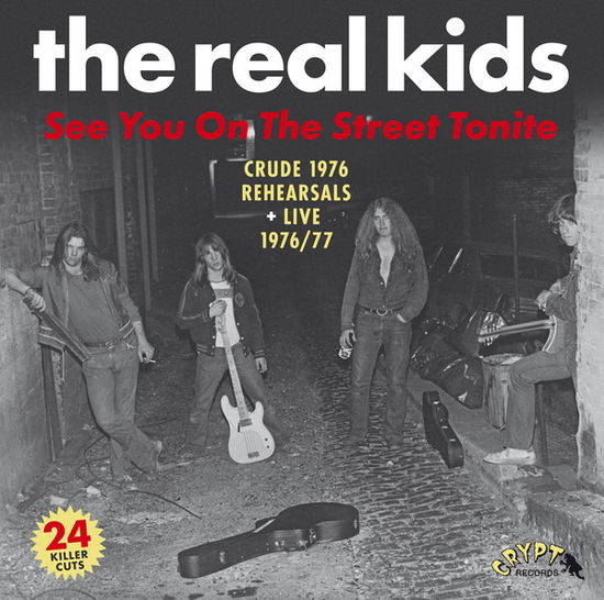 See You on the Street Tonite - The Real Kids - Música - CRYPT - 0700498012225 - 1 de fevereiro de 2019