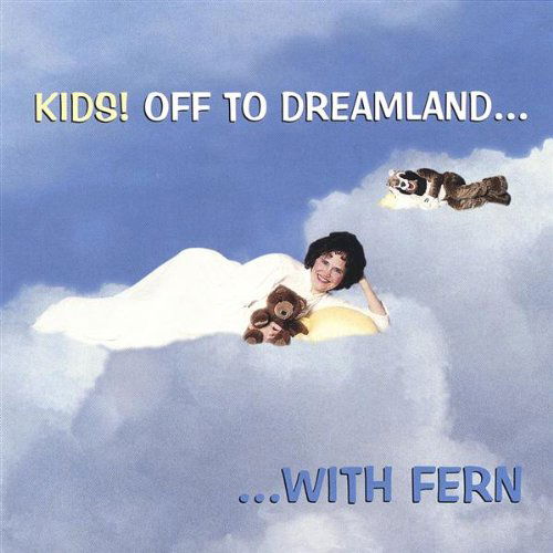 Cover for Fern · Kids! off to Dreamland with Fern (CD) (2002)