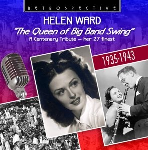 Cover for Helen Ward · Queen Of The Big Band Swing (CD) (2013)