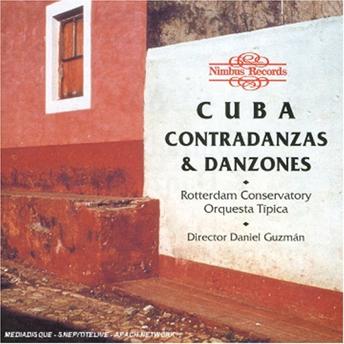 Cover for Guzman / Rotterdam Conservatory Orquesta Tipica · Cuba: Contradanzas &amp; Danzones (CD) (1997)