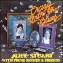 Crazy with the Blues - Alice Stuart - Musik - GEEN LABEL - 0711425111225 - 23. maj 2003