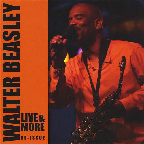 Cover for Walter Beasley · Walter Beasley Live &amp; More (CD) (2008)