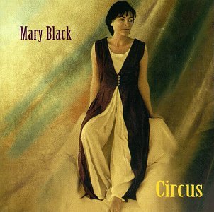 Circus - Mary Black - Muzyka - Curb Records - 0715187783225 - 17 września 1996