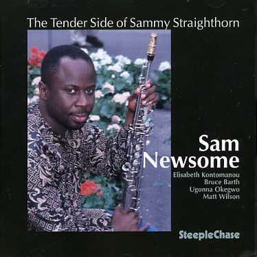 Cover for Sam -Quintet- Newsome · Tender Side Of Sammy Stra (CD) (2019)
