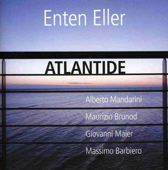 Atlantide - Enten Eller - Muziek - Splasc(H) - 0716642153225 - 28 maart 2008