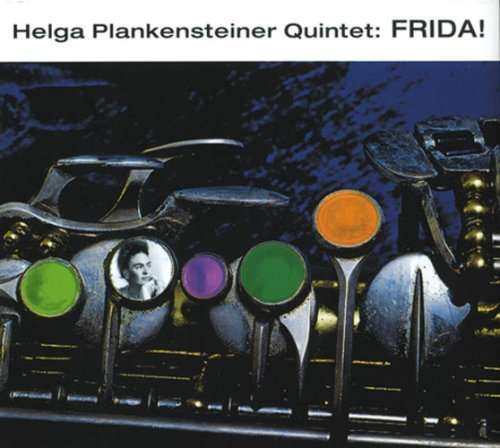 Cover for Plankensteiner Helda Quintet · Frida! (CD) (2009)