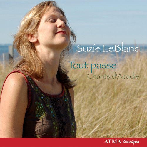 Cover for Suzie Leblanc · Tout Passe / Chants D'acadi (CD) (2007)