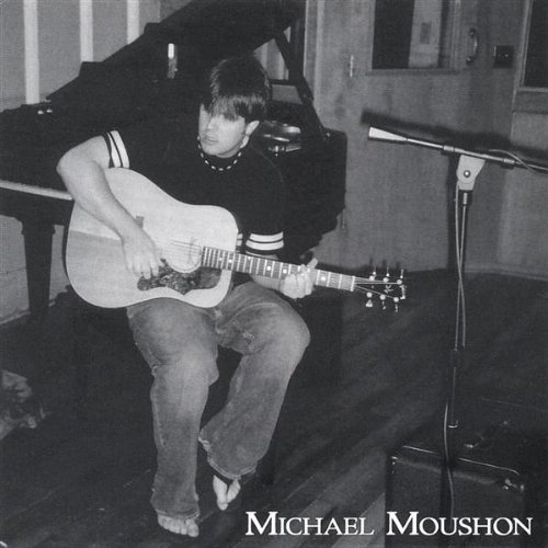 Michael Moushon - Michael Moushon - Muziek - Mlmproductions - 0724101901225 - 5 oktober 2004