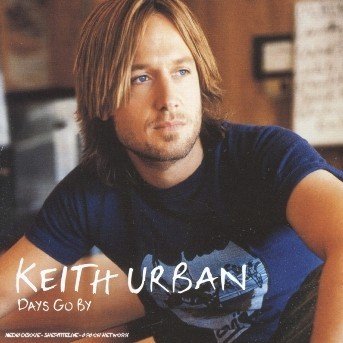 Days Go by - Urban Keith - Musik - EMI RECORDS - 0724347758225 - 20. juni 2005