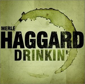 Cover for Merle Haggard · Drinkin' (CD) [Remastered edition] (1990)