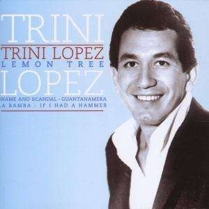 Lemon Tree - Trini Lopez - Musiikki - DISKY - 0724356402225 - torstai 4. lokakuuta 2001