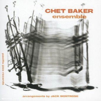 Chet Baker Esemble - Chet Baker - Musiikki - EMI - 0724357997225 - tiistai 3. toukokuuta 2005