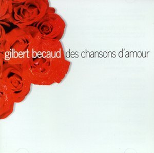 Cover for Gilbert Becaud · Des Chansons D'amour (CD) (2009)