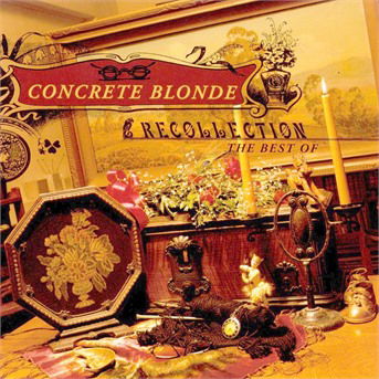 Cover for Concrete Blonde · Recollection (CD) (1990)