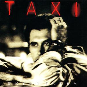 Cover for Bryan Ferry · Taxi (CD) [Remastered edition] (1999)