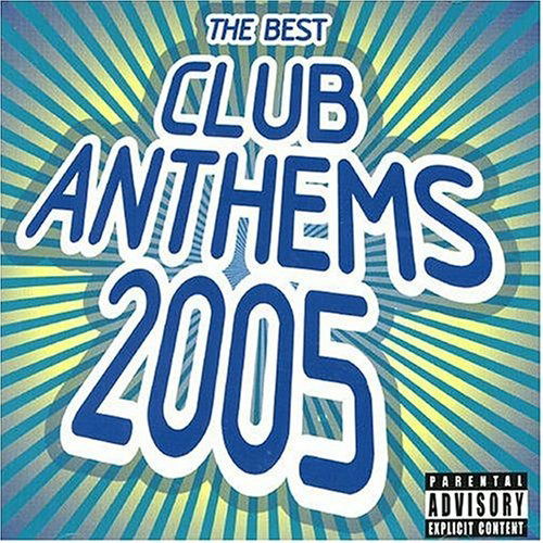 Best Club Anthems 2005 / Vario - Best Club Anthems 2005 / Vario - Muzyka - Virgin - 0724386496225 - 2023