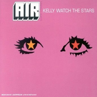 Air-kelly Watch the Stars -cds- - Air - Musikk -  - 0724389507225 - 