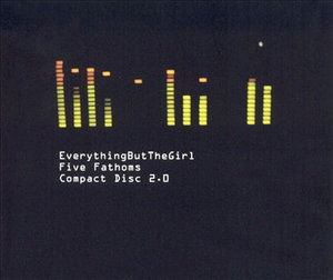 Five Fathoms -cds- - Everything but the Girl - Muzyka -  - 0724389619225 - 