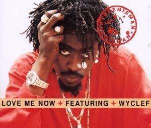 Love Me Now ( Album Radio Edit Feat Wyclef / Album Version Feat Wyclef / Instrumental ) / Ain't Nobody - Beenie Man  - Musik -  - 0724389677225 - 