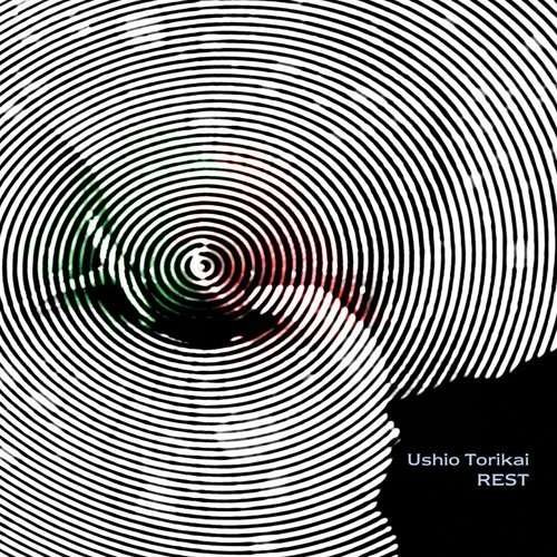 Ushio Toriaki · Rest (CD) (2010)