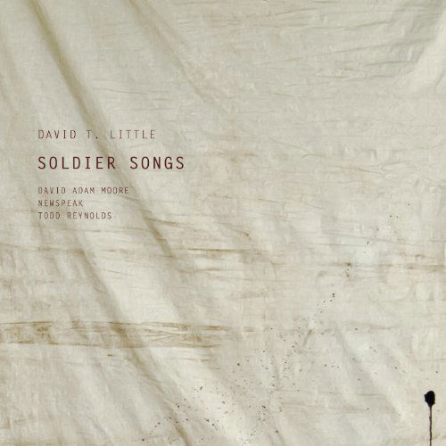 Cover for Little / Reynolds / Newspeak / Moore · Soldier Songs (CD) (2013)
