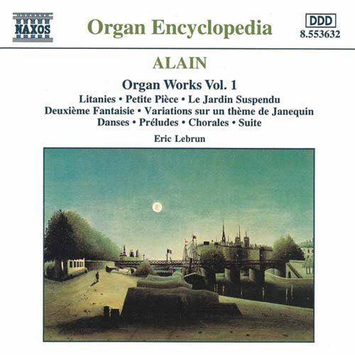 Organ Works Vol.1 - J. Alain - Musik - NAXOS - 0730099463225 - 19. januar 1998