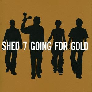 Cover for Shed Seven · Going For Gold (CD) [Best Of edition] (2020)