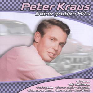 Seine Grossen Hits - Peter Kraus - Muziek - POLYGRAM - 0731458928225 - 21 augustus 2007