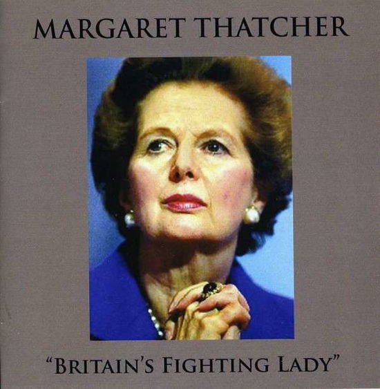 Cover for Margaret Thatcher · Britain's Fighting Lady (CD) (2012)