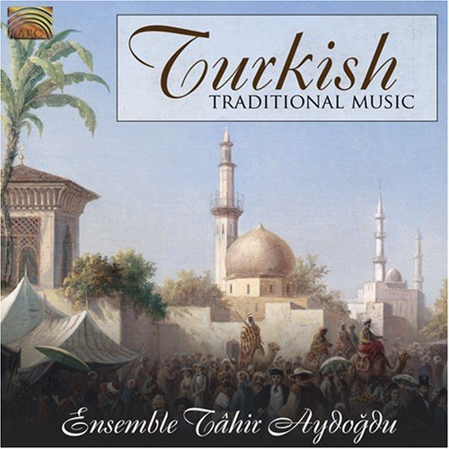 Turkish Traditional Music - Ensemble Tahir Aydogdu - Musik - ARC - 0743037207225 - 14. August 2007