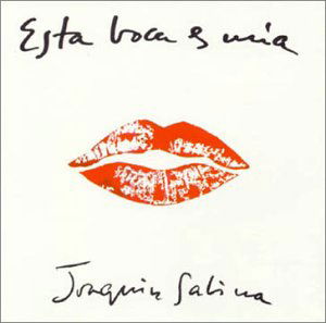 Cover for Joaquin Sabina · Esta Boca Es Mia (CD) (1994)