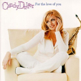 For the Love of You - Candy Dulfer - Music -  - 0743214686225 - 