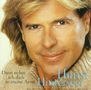 Cover for Hansi Hinterseer · Dann Nehm Ich Dich in Mei (CD) (2001)