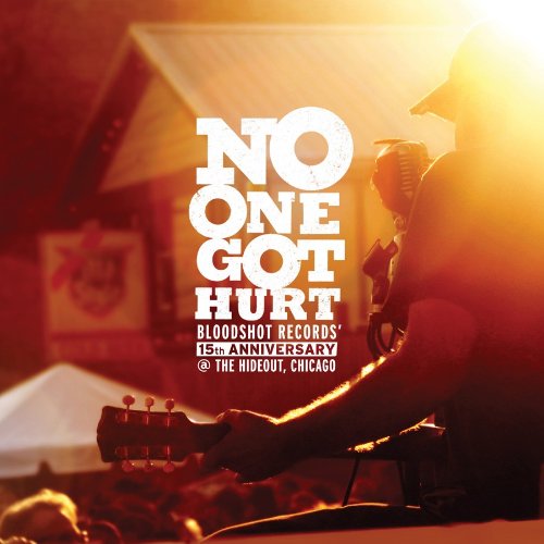 No One Got Hurt - V/A - Musik - BLOODSHOT - 0744302018225 - 16. april 2011