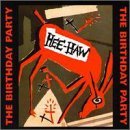 Cover for The Birthday Party · The Hee-Haw by Birthday Party (CD) [Remastered edition] (2000)